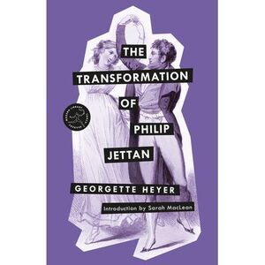 The Transformation of Philip Jettan -- Georgette Heyer